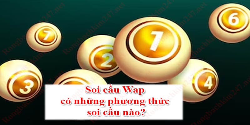 Hướng dẫn các cách soi cầu wap cho tân binh